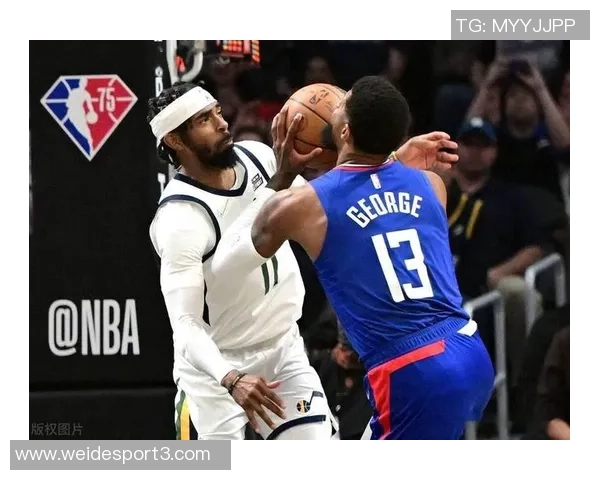 乔治半场表现低迷仅得5分2板2助球队需寻找新进攻点