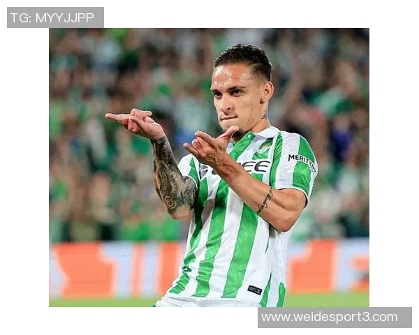 安东尼加盟贝蒂斯后欧战表现出色仅次于姆巴佩参与进球数达14球 安东尼加盟贝蒂斯后欧战表现出色仅次于姆巴佩参与进球数达14球